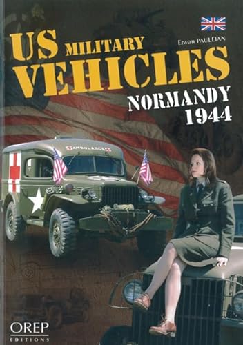 US Military Vehicles Normandy 1944