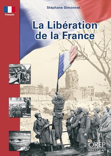 Beispielbild fr La Liberation de la France zum Verkauf von Ammareal