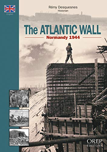 Beispielbild fr Normandy 1944, The Atlantic Wall zum Verkauf von WorldofBooks