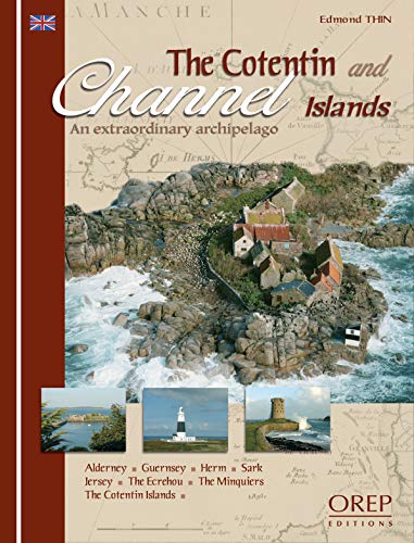 Stock image for The Cotentin and Channel Islands: An Extraordinary Archipelago for sale by pompon