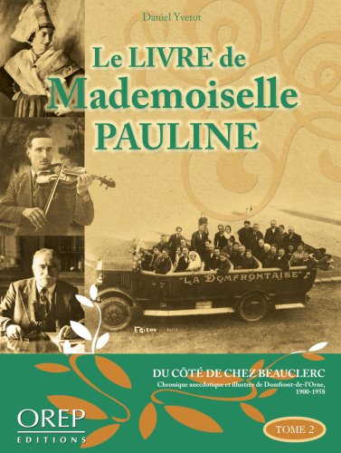 9782915762730: Le Livre de Mademoiselle Pauline (Domfront 1921-1939)