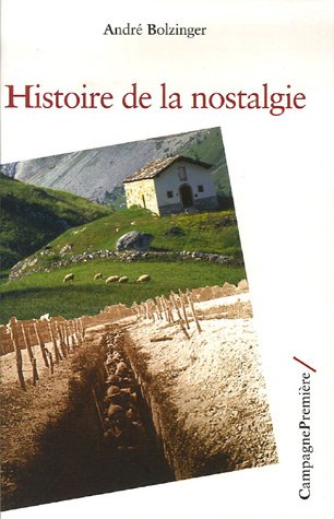 Stock image for Histoire De La Nostalgie : Entre Mdecine Et Psychanalyse for sale by RECYCLIVRE