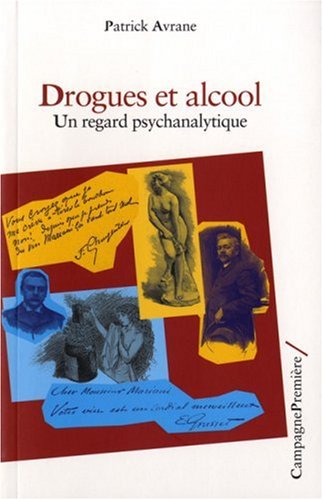 Beispielbild fr Drogues et alcools: Un regard psychanalytique zum Verkauf von WorldofBooks