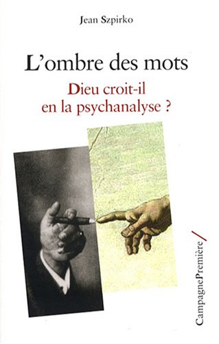 Beispielbild fr L'ombre Des Mots : Dieu Croit-il En La Psychanalyse ? zum Verkauf von RECYCLIVRE
