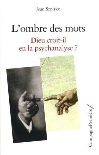 9782915789355: L'ombre des mots: Dieu croit-il en la psychanalyse ?