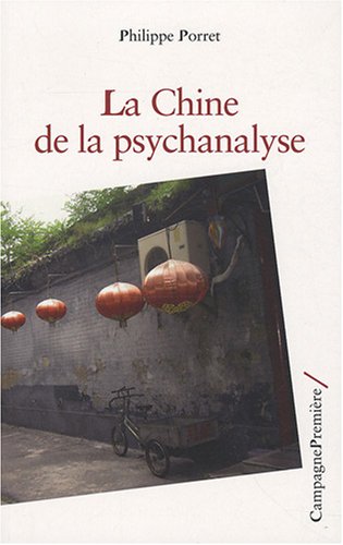 Beispielbild fr La Chine de la psychanalyse: Histoire ou mondialisation (Recherche) zum Verkauf von Librairie l'Aspidistra