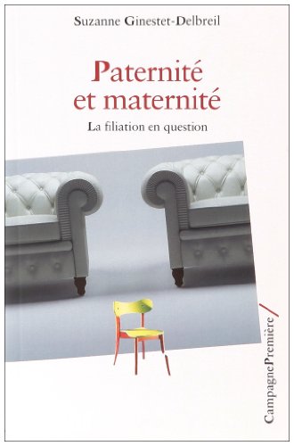 Beispielbild fr Paternit et maternit: La filiation en question zum Verkauf von Ammareal