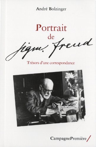 Stock image for Portrait de Sigmund Freud : Trsors d'une correspondance for sale by medimops