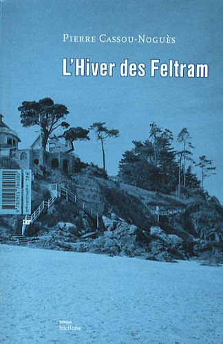 Beispielbild fr L'hiver des Feltram zum Verkauf von Librairie Le Lieu Bleu Paris