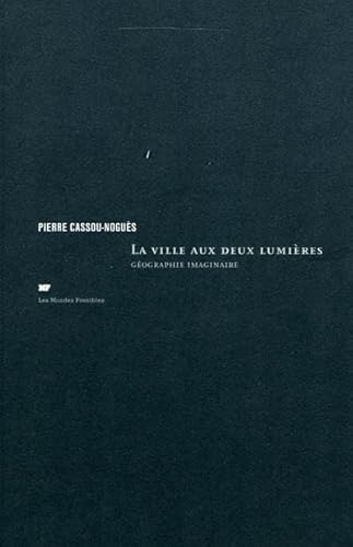 Beispielbild fr Ville Aux Deux Lumieres (La) (FRICTIONS) (French Edition) zum Verkauf von Gallix