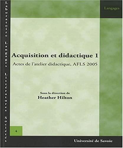 Stock image for Acquisition et didactique : Volume 1, Actes de l'Atelier didactique for sale by medimops