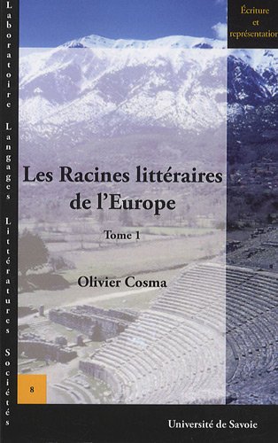 Stock image for LES RACINES LITTERAIRES DE L'EUROPE. TOME 1 for sale by HPB-Emerald
