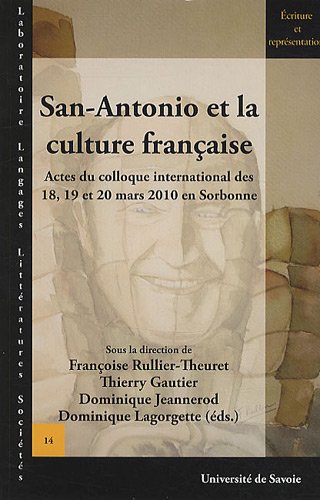 Beispielbild fr San-Antonio et la culture franaise : Actes du colloque international des 18, 19 et 20 mars 2010 en Sorbonne zum Verkauf von medimops