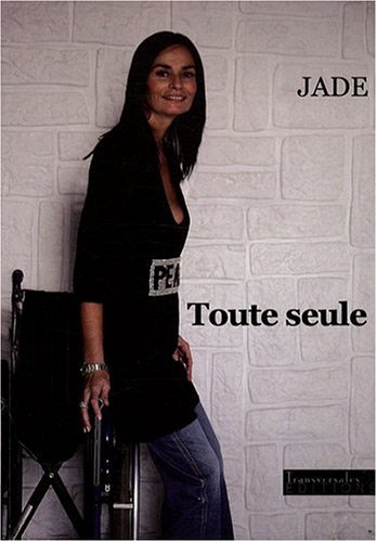 Stock image for TOUTE SEULE for sale by LiLi - La Libert des Livres