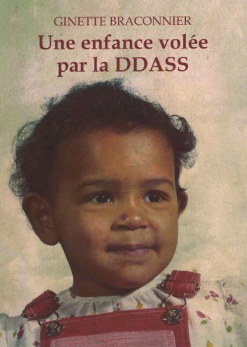 Stock image for Une Enfance Volee par la Ddass for sale by Ammareal