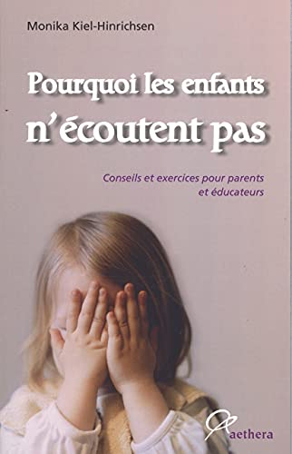 Beispielbild fr Pourquoi les enfants n'coutent pas zum Verkauf von Ammareal