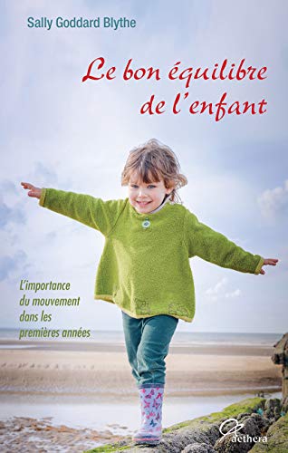 Stock image for Le bon quilibre de l'enfant for sale by Gallix