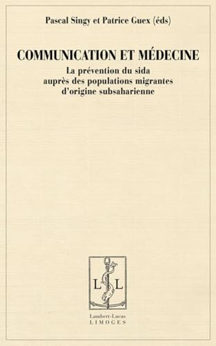 Stock image for Communication et mdecine for sale by Chapitre.com : livres et presse ancienne