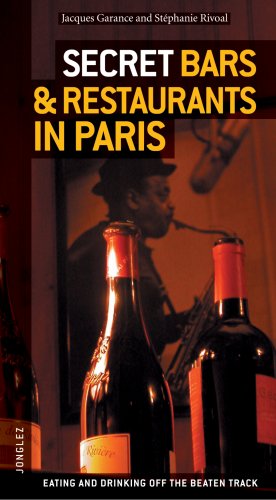 Imagen de archivo de Secret Bars and Restaurants in Paris a la venta por medimops