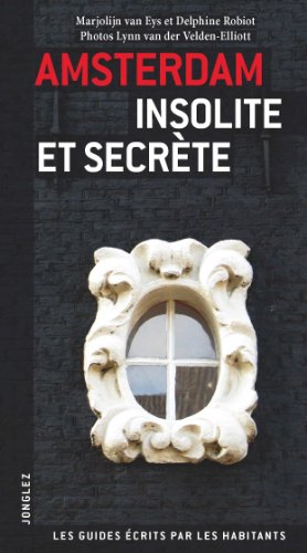 9782915807356: Amsterdam insolite et secrte (French Edition)