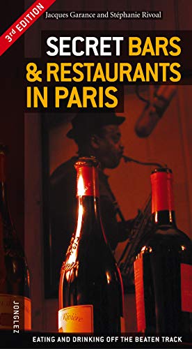 Stock image for Secret Bars and Restaurants in Paris (Jonglez Guides) for sale by WorldofBooks