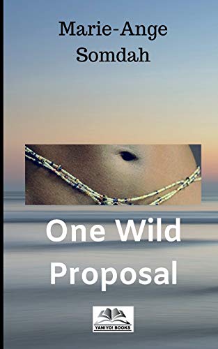 Beispielbild fr One Wild Proposal: Where's she going? zum Verkauf von Lucky's Textbooks