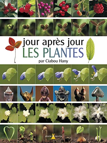 Stock image for Jour apr s jour : les plantes for sale by WorldofBooks