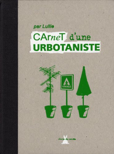 9782915810578: Carnets d'une urbotaniste