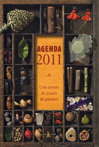 Imagen de archivo de Agenda 2011, Une Anne De Jouets De Plantes a la venta por RECYCLIVRE