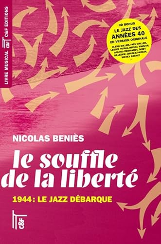 9782915825398: Le souffle de la libert, 1944: le jazz dbarque