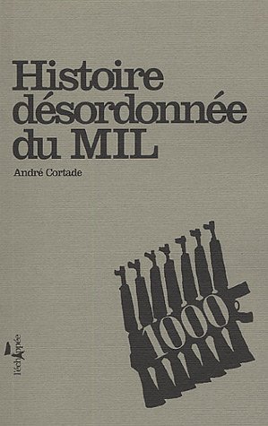 Imagen de archivo de Histoire Desordonnee du MIL a la venta por Ammareal
