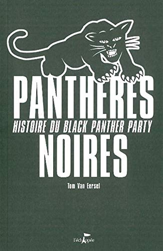 Beispielbild fr Panthres noires : Histoire du Black Panther Party zum Verkauf von Revaluation Books