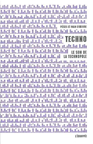 Beispielbild fr Techno: Le son de la technopole zum Verkauf von Ammareal