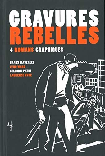 Stock image for Gravures rebelles : 4 romans graphiques for sale by Revaluation Books