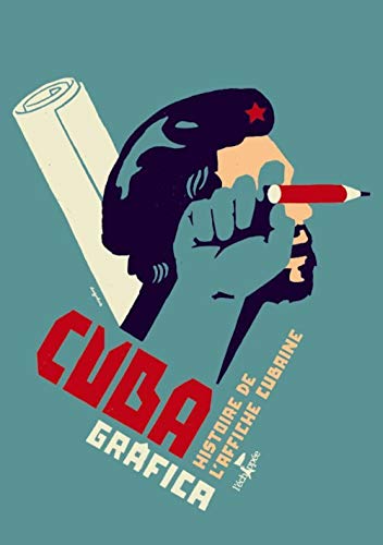 Beispielbild fr Cuba Grafica : Histoire De L'affiche Cubaine zum Verkauf von RECYCLIVRE