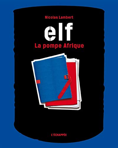 Stock image for Elf, la pompe Afrique for sale by medimops
