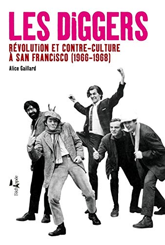 9782915830835: Les Diggers: Rvolution et contre-culture  San Francisco (1966-1968)