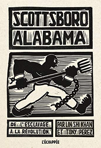 9782915830859: Scottsboro Alabama: De l'escalavage la rvolution