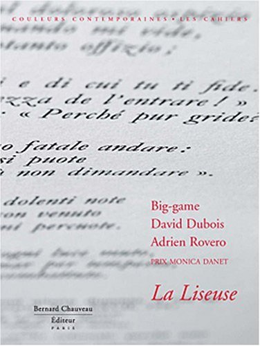9782915837223: La liseuse - [trois projets de] Big-game, David Dubois, Adrien Rovero