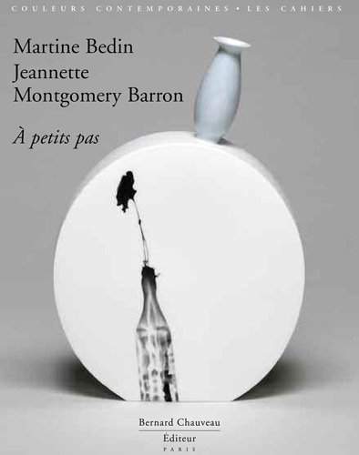 Ã€ Petits Pas (9782915837988) by Martine Bedin; Jeannette Montgomery Barron