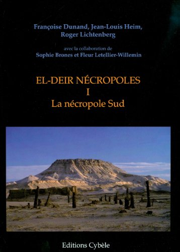 Imagen de archivo de El-Deir ncropoles: Tome 1, La ncropole Sud [Broch] Dunand, Franoise; Heim, Jean-Louis; Lichtenberg, Roger; Brones, Sophie et Letellier-Willemin, Fleur a la venta por BIBLIO-NET