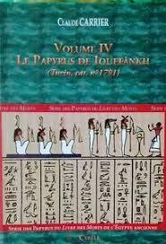 Stock image for Le Papyrus de Iouefnkh ( Turin, cat. n 1791 ). Traduction / Translittration + reproduction du fac-simil de Davis. Srie des Papyrus du Livre des Morts de l gypte Ancienne. Volume IV. ------ [ MELCHAT 6 ] for sale by Okmhistoire