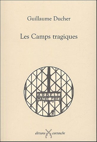 Beispielbild fr Les camps tragiques zum Verkauf von Ammareal