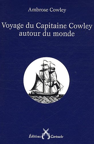 Beispielbild fr Voyage du Capitaine Cowley autour du monde zum Verkauf von Ammareal