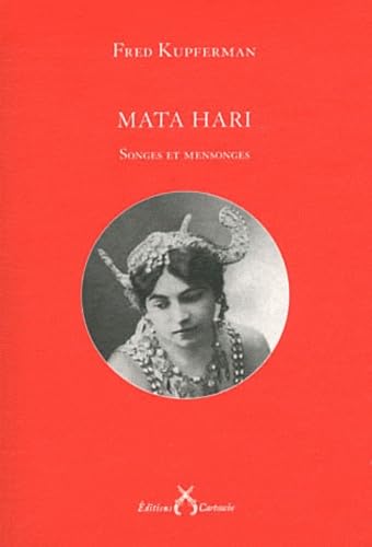 Beispielbild fr Mata Hari : Songes et mensonges zum Verkauf von medimops