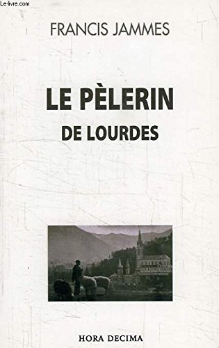 Stock image for Le plerin de Lourdes for sale by medimops