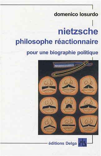 Imagen de archivo de Nietzsche philosophe reactionnaire a la venta por Librairie La Canopee. Inc.