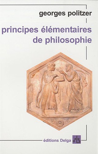 Beispielbild fr Principes lmentaires de philosophie zum Verkauf von medimops
