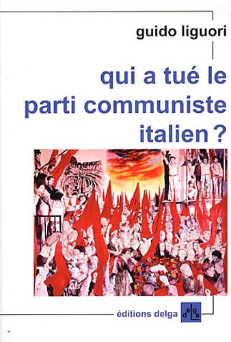 9782915854329: Qui a tu le parti communiste italien ?