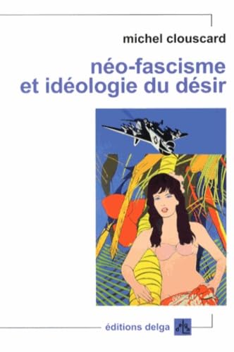 Beispielbild fr No-fascisme et idologie du dsir zum Verkauf von Gallix